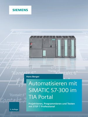 cover image of Automatisieren mit SIMATIC S7-300 im TIA Portal